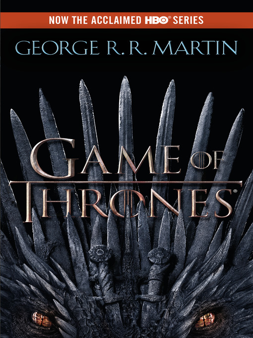 Title details for A Game of Thrones by George R. R. Martin - Available